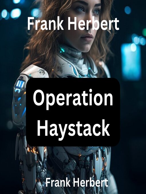 Title details for Operation Haystack by Frank Herbert - Wait list
